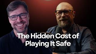 The Hidden Cost of Playing It Safe - Patrick Brown