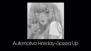 Automotivo Holiday-Speed Up
