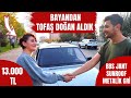 BAYANDAN 13.000 TL TOFAŞ DOĞAN ALDIK !