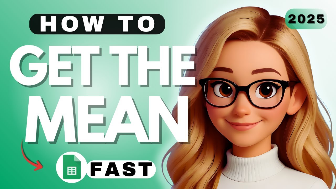 How to Get the Mean in Google Sheets - YouTube