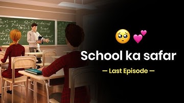 Last Episode : School Ka Safar ❤️ | School life poetry | School Life Rewind | KKSB
