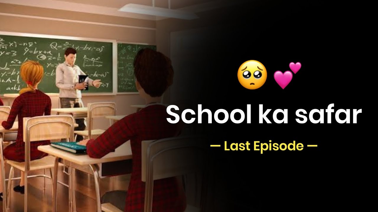 Last Episode : School Ka Safar ️ | School life poetry | School Life ...