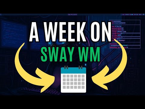 Оконный менеджер Sway: изменил ли он мою жизнь за 7 дней?!