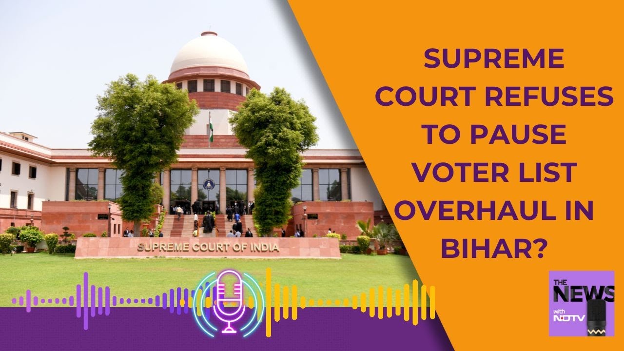 Bihar Election Commission News Today | Supreme Court Refuses To Pause Voter List Overhaul In Bihar