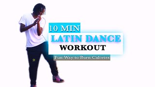 10 Min FULL BODY LATIN DANCE Workout - Lose belly fat | Beginner Friendly