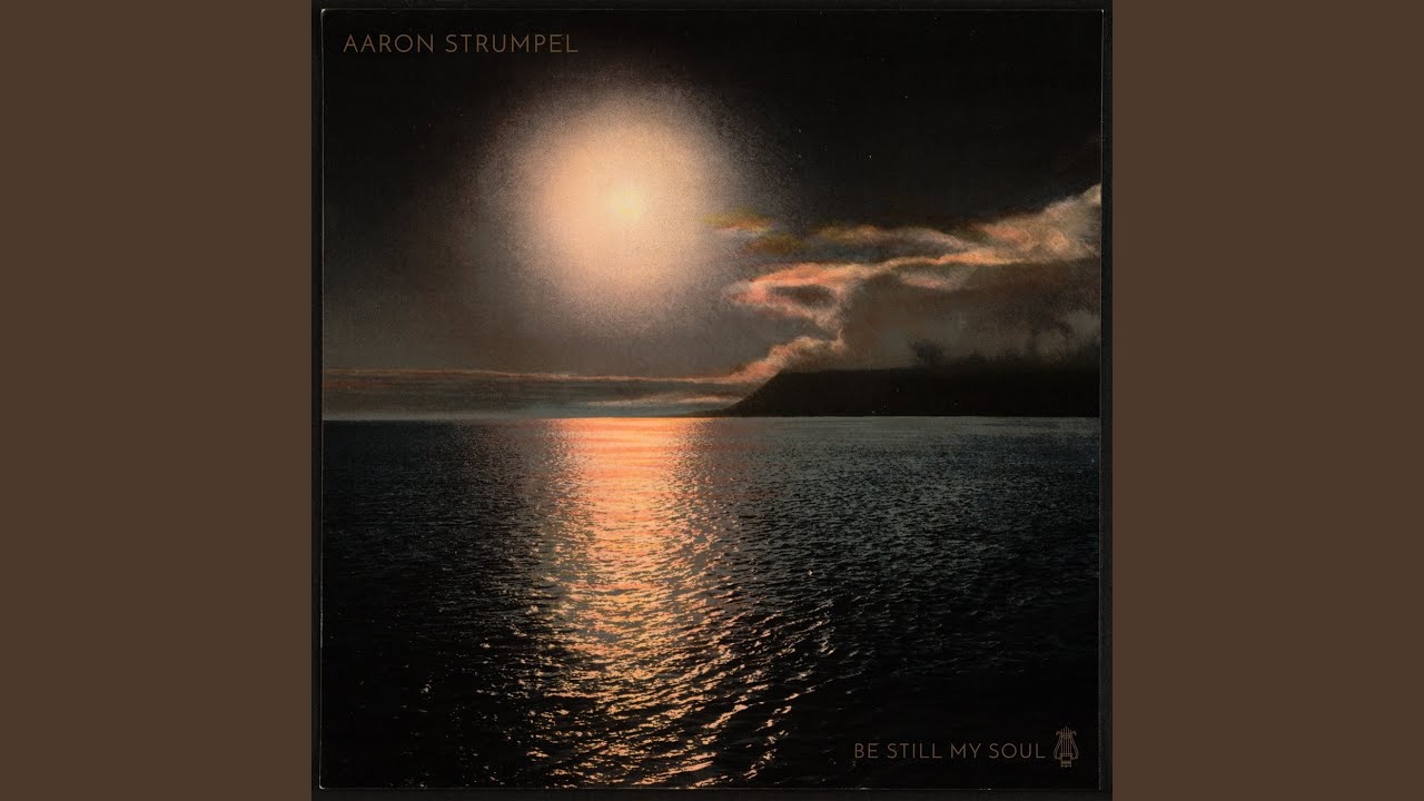Watch Be Still My Soul on YouTube