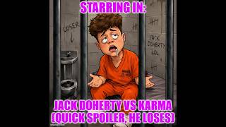 Information Jack Doherty vs Karma Update