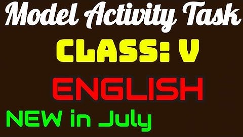 Class 5 English Model Activity Task in July 2021