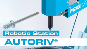Robotic Automation System for Installation of Blind Rivets: AUTORIV A240-BI-R