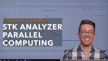 Product Demo: STK Analyzer Parallel Computing