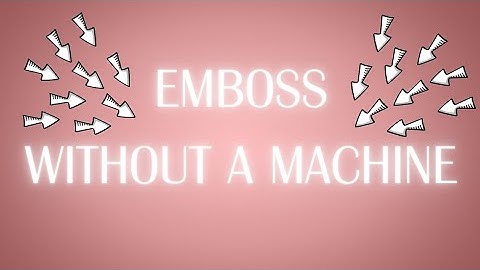 Easy Technique To Emboss Without A Machine! #embossing #papercraft