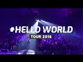Hedley #HelloWorld Tour Trailer