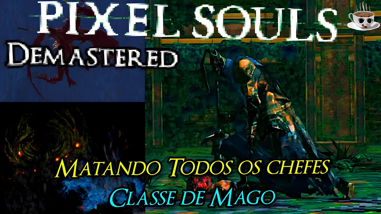 Matando todos os chefes - Pixel Souls Demastered (Classe de MAGO, NG+) "2024"