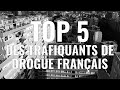  top 5  des trafiquants de drogue francais  le film complet 