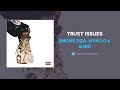 Smoke DZA Nym Lo 183rd Trust Issues AUDIO mp3