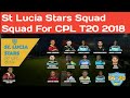 Cpl t20 2018 st lucia stars full squad  st lucia stars full squad for caribbean premier league 2018