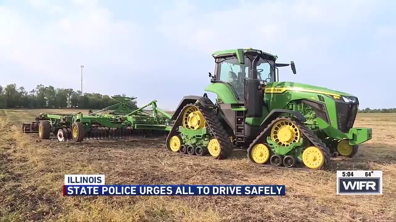 Illinois State Police urge drivers and farmers to drive safely