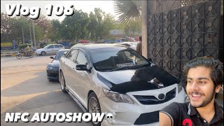 106th Vlog | Nfc Autoshow☠️| or | Accident Happened😱|