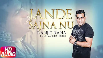 Jande Sajna Nu | Ranjit Rana | Yakeen | Speed Records