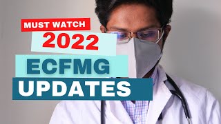 NEW 2022 ECFMG UPDATES