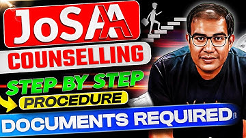 All About JOSAA Counselling 2025 | ✅ Steps by Step Process | ✅ Documents Required | Vinay Shur Sir