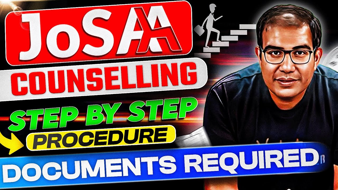 All About JOSAA Counselling 2025 | ✅ Steps by Step Process | ✅ Documents Required | Vinay Shur Sir
