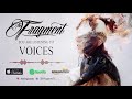 The fragment  voices ft joseph todd of bloodline official streaming