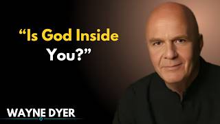 God Isn’t Somewhere Else — Discover the Divine Energy Within You | Wayne Dyer
