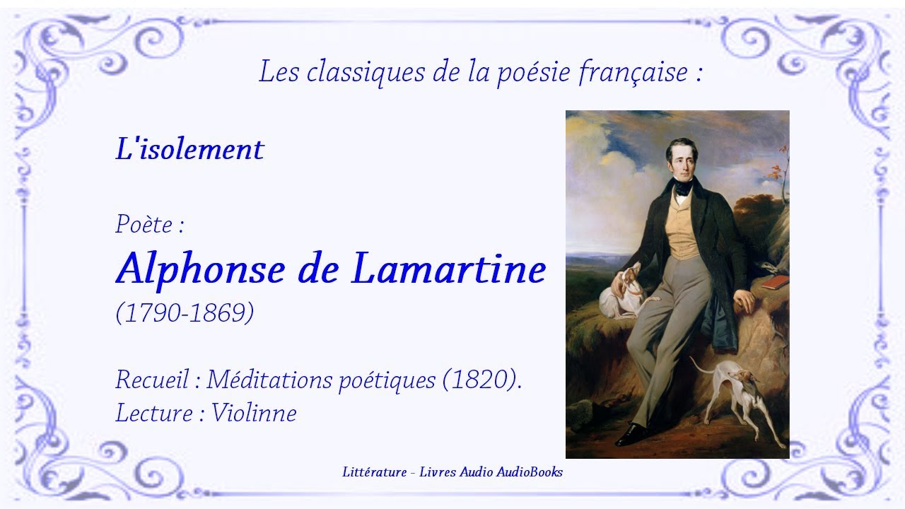 L'isolement , par Alphonse de Lamartine, poésie audio Lecture Violinne