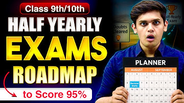 Half Yearly Exams Strategy to Score 95%🔥 | Master Plan| Class 9th/ 10th | Prashant Kirad