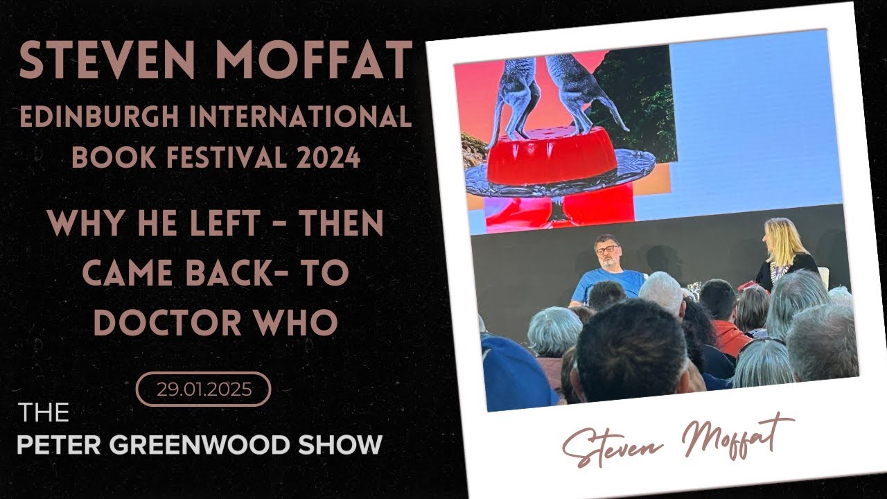 Steven Moffat - The Peter Greenwood Show @Edinburgh Book Festival 2024