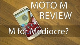 Moto M Review with Pros & Cons M for Mediocre