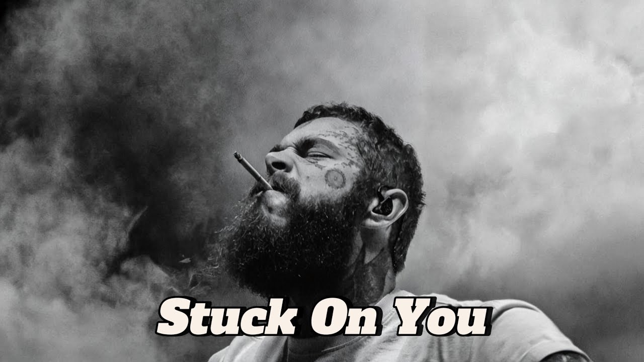 Post Malone - Stuck On You | Chill Love Song