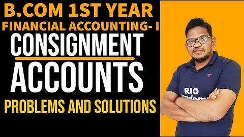 B.com 1st year Financial Accounting-1 | Consignment Accounts  |  AS PER NEP |