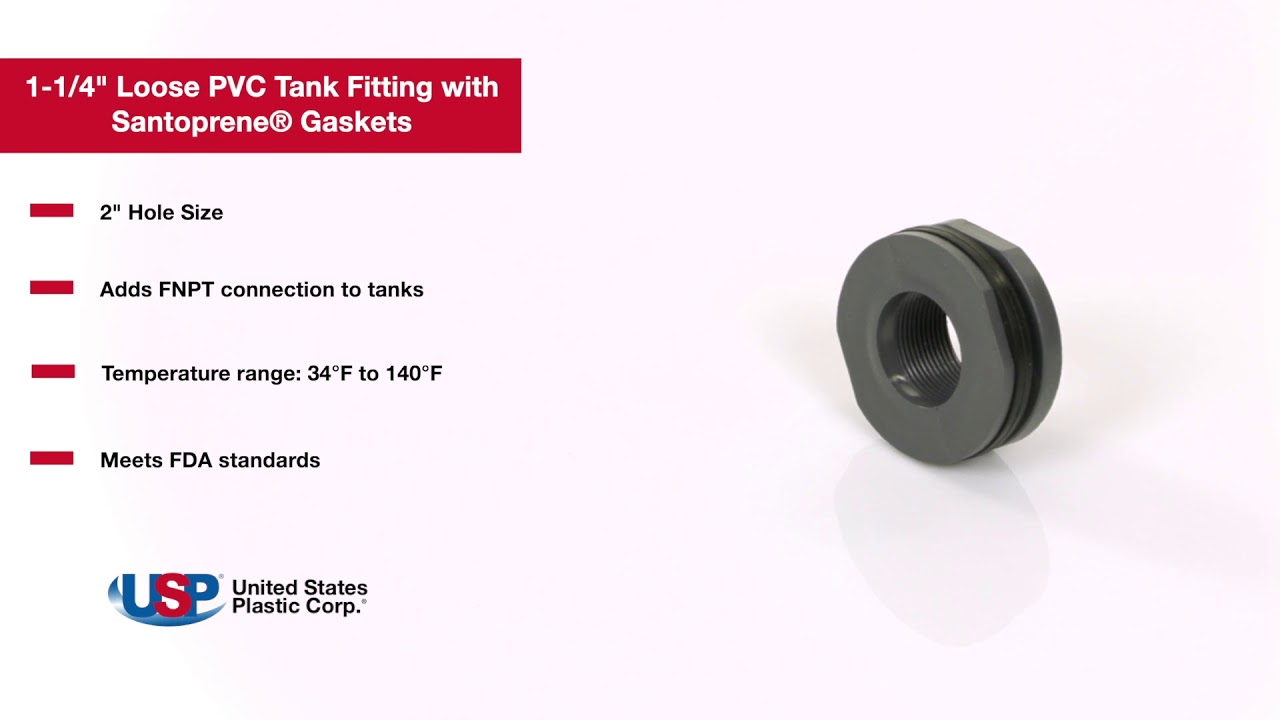 1 ¼” Loose PVC Tank Fitting with Santoprene® Gaskets U.S. Plastic