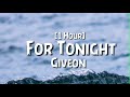 Giveon - For Tonight [1 Hour]