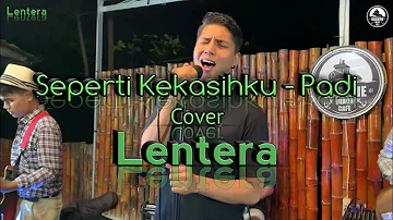 Seperti Kekasihku - Padi Cover by Lentera Official ( My Site My Story Eps 1 ) #lenteraofficial
