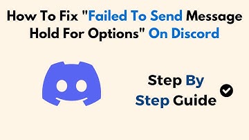 How To Fix "Failed To Send Message Hold For Options" On Discord