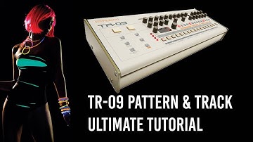 TR-09 Pattern & Track Tutorial + Copy, Insert & Delete - EVERYTHING you need to know HERE -