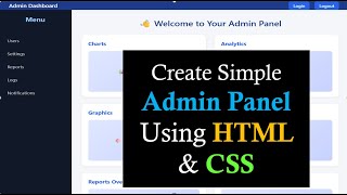 Create Admin Panel Design using HTML & CSS | Responsive Admin Dashboard Design for Beginners #html