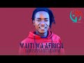 WAITI WA AFRICA HARUSI YA MATULANYA 2025 GOOD MUSIC