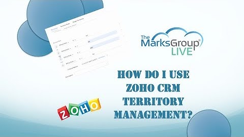 How Do I Use Zoho CRM Territory Management?