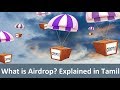 What is crypto airdrop   explained in tamil  viewers special