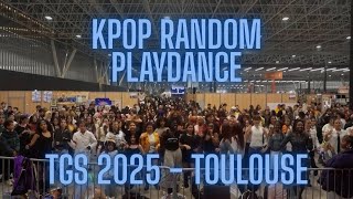 [KPOP RANDOM PLAYDANCE] TGS TOULOUSE 2025 