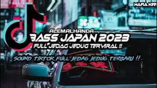 DJ BASS JAPAN 2023 [ ALEMALHANDA ]  SOUND JJ TERBARU !!