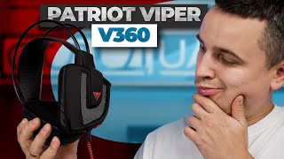 Бюджетні ігрові навушники з 7.1 канальним звучання - Огляд Patriot Viper V360.