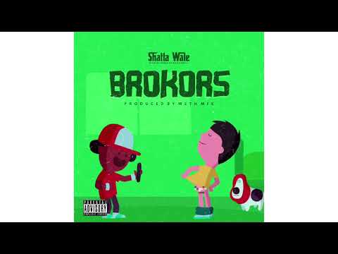 Shatta Wale - Brokors (Audio Slide)