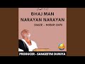 BHAJ MAN NAARAYAN NARAYAN (Live)