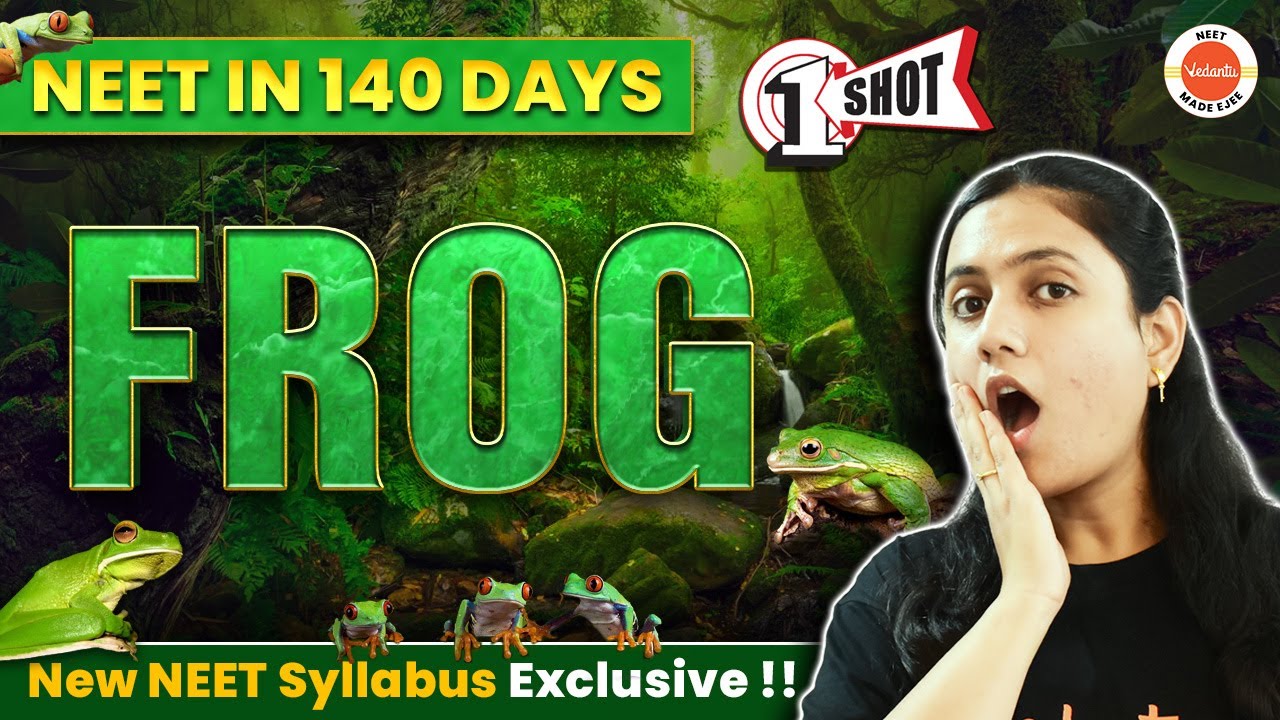 complete-frog-in-one-shot-neet-biology-neet-in-140-days-new-neet