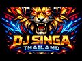 Dj singa thailand vol. 6 viral 2026
